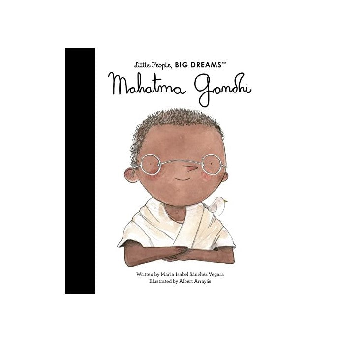 Little People, Big Dreams: Mahatma Gandhi