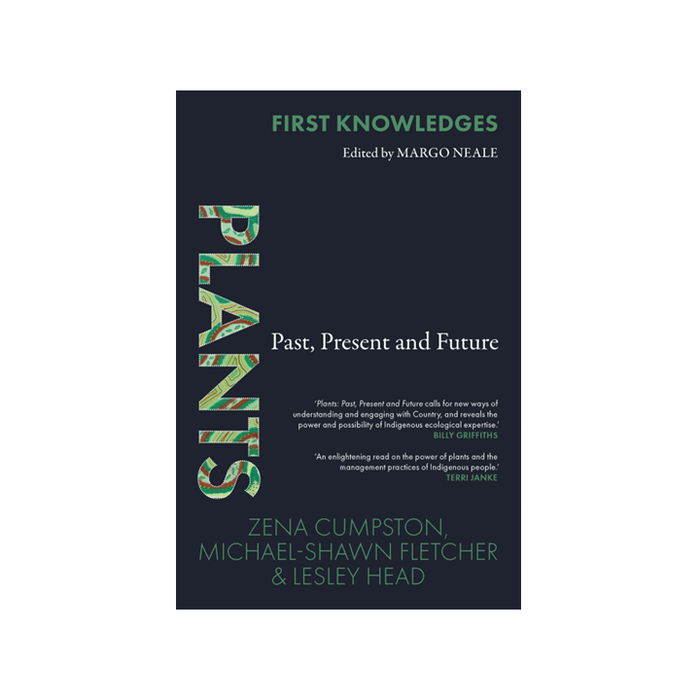 First Knowledges Plants: Past, Present and Future
