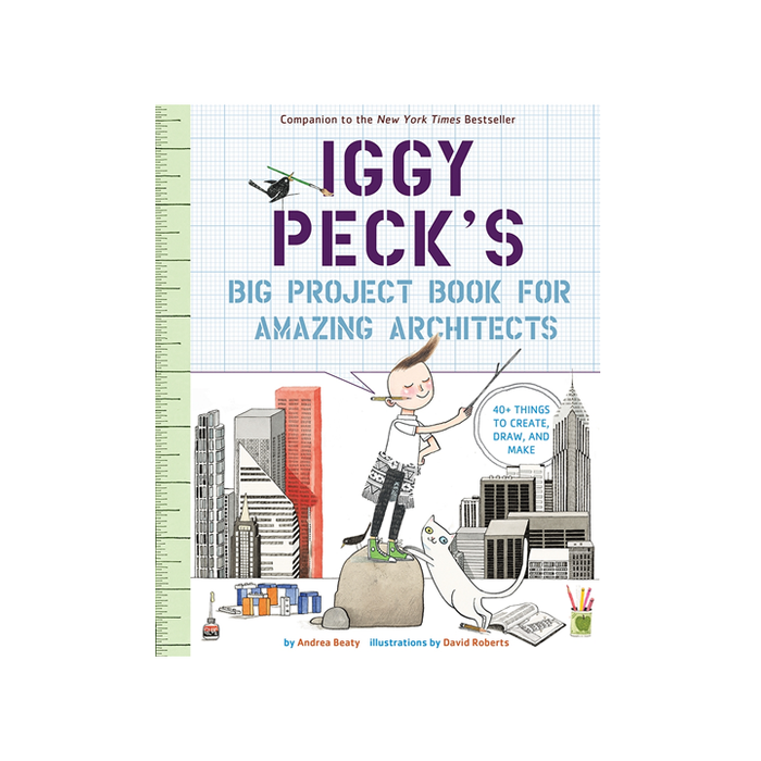 Iggy Peck's Big Project Book for Amazing Architects