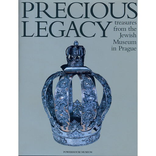 Book cover, Precious Legacy: Treasures from the Jewish Museum in Prague.
