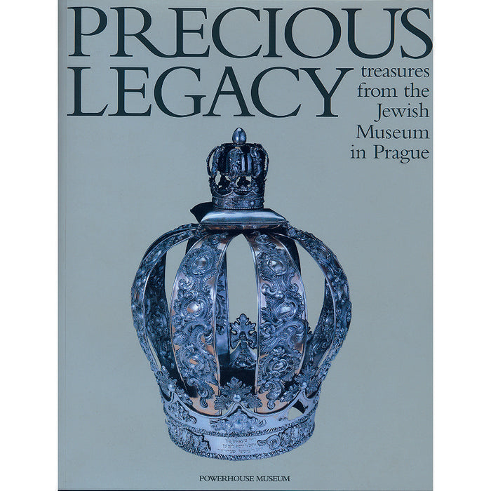 Book cover, Precious Legacy: Treasures from the Jewish Museum in Prague.